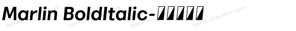 Marlin BoldItalic字体转换